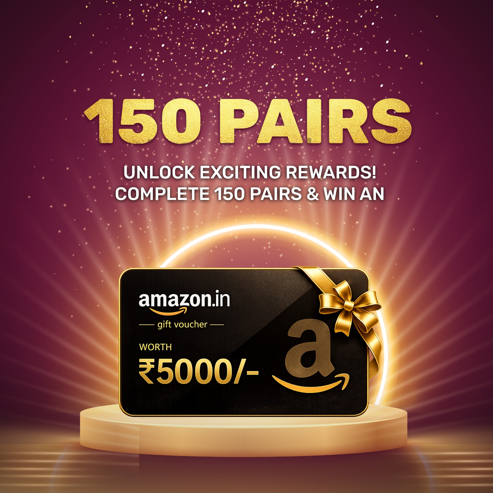 150 Pairs Offer - Amazon Voucher 5000